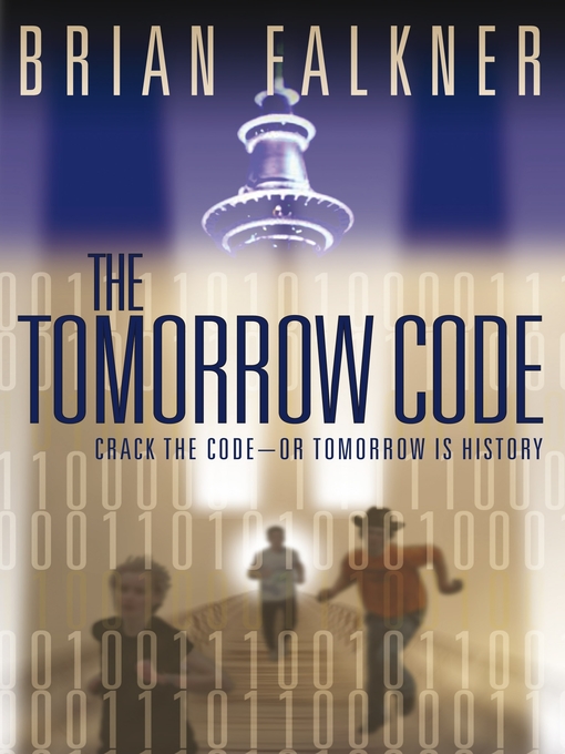 Title details for The Tomorrow Code by Brian Falkner - Available